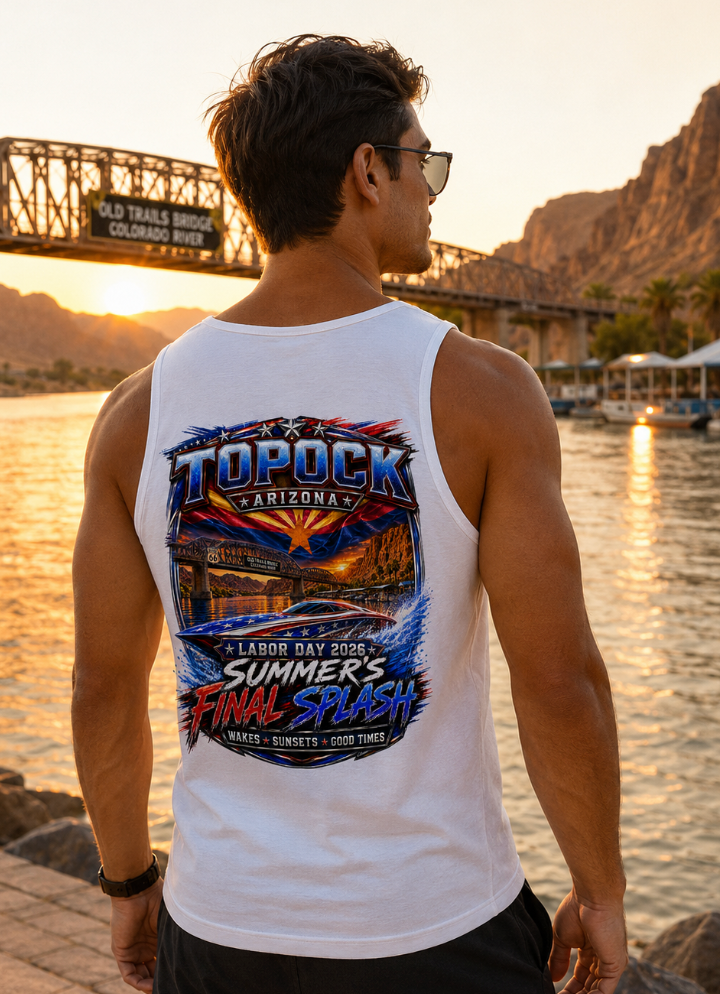 Topock Arizona Labor Day 2026 Summer’s Final Splash T-Shirt or Tank-Top