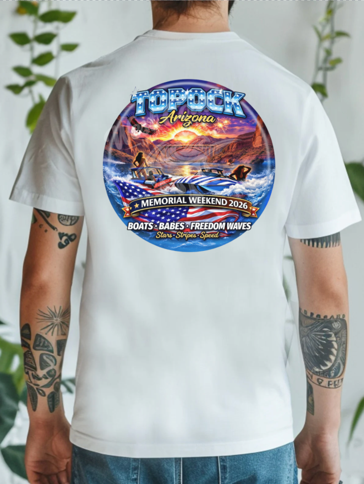 Topock Arizona Memorial Weekend 2026 T-Shirt or Tank – Boats Babes Freedom Waves Graphic Tee