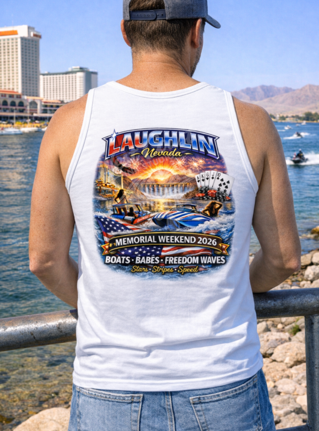 Laughlin Nevada Memorial Weekend 2026 Tank Top or Tee – Boats Babes Freedom Waves Graphic