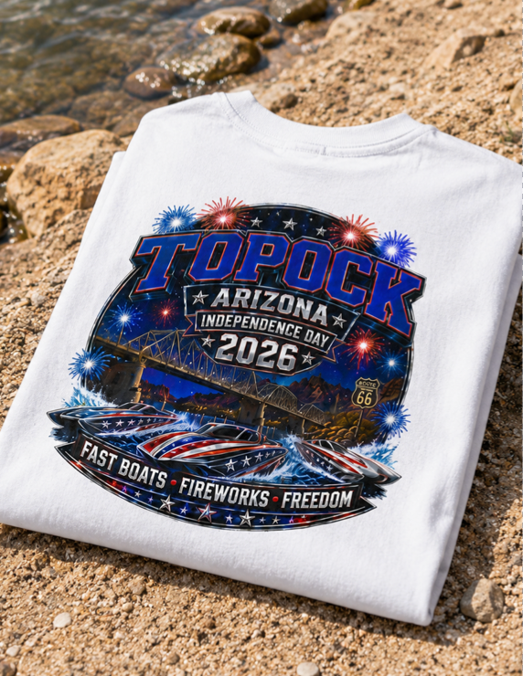Topock Arizona Independence Day 2026 T-Shirt or  Tank Top | Fast Boats, Fireworks & Freedom