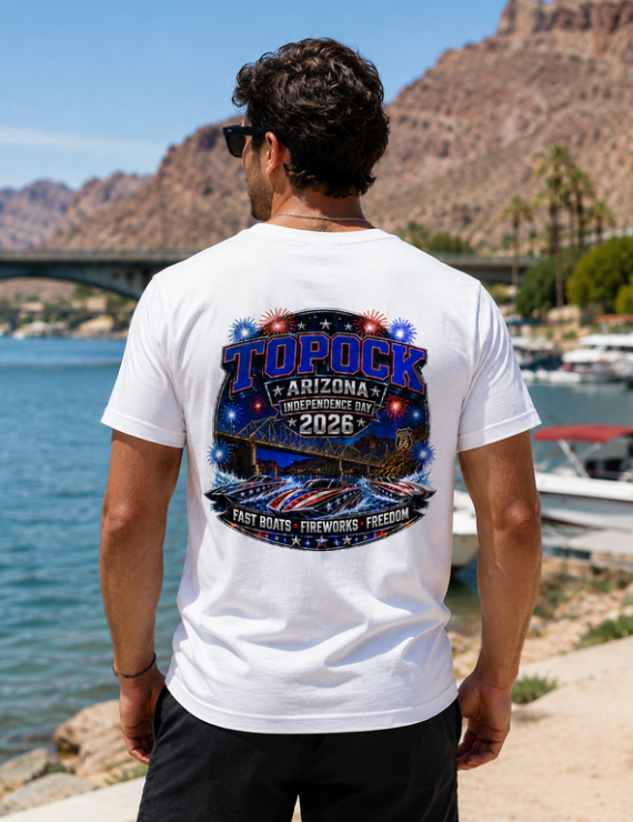 Topock Arizona Independence Day 2026 T-Shirt or  Tank Top | Fast Boats, Fireworks & Freedom