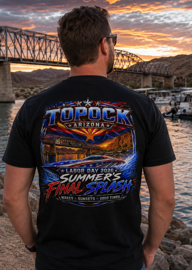 Topock Arizona Labor Day 2026 Summer’s Final Splash T-Shirt or Tank-Top